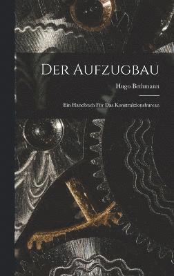 Der Aufzugbau 1