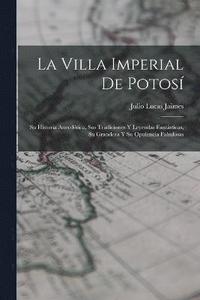bokomslag La Villa Imperial De Potos
