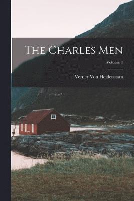 Verner Von Heidenstam - Charles Men; Volume 1, Häftad