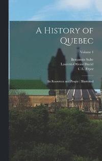 bokomslag A History of Quebec