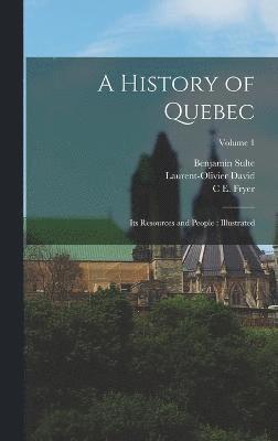 bokomslag A History of Quebec