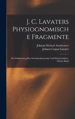 J. C. Lavaters Physiognomische Fragmente 1