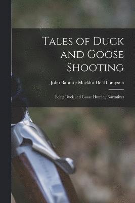 Tales of Duck and Goose Shooting 1