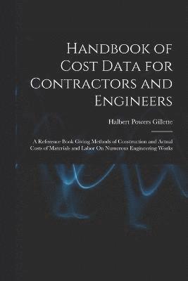 Handbook of Cost Data for Contractors and Engineers 1