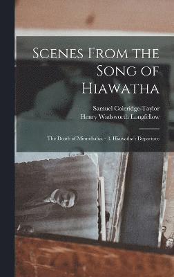 Scenes From the Song of Hiawatha 1