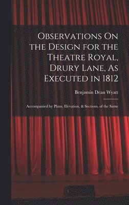 bokomslag Observations On the Design for the Theatre Royal, Drury Lane, As Executed in 1812