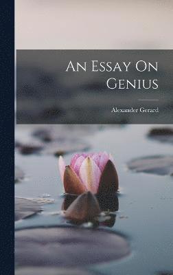 bokomslag An Essay On Genius