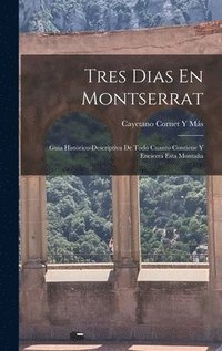 bokomslag Tres Dias En Montserrat