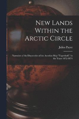 New Lands Within the Arctic Circle 1