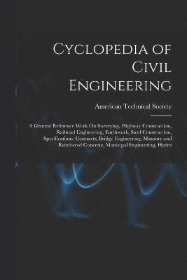American Technical Society - Cyclopedia of Civil Engineering, Häftad