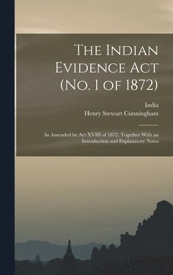 Henry Stewart Cunningham, India - Indian Evidence Act (No. 1 of 1872), Inbunden