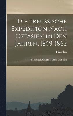 bokomslag preussische Expedition nach Ostasien in den Jahren, 1859-1862