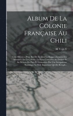 Album De La Colonie Franaise Au Chili 1