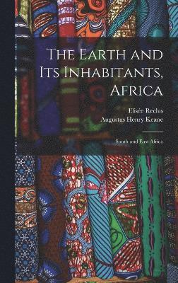 Augustus Henry Keane, Elisée Reclus, Elisée - Earth and Its Inhabitants, Africa, Inbunden