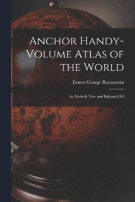 bokomslag Anchor Handy-Volume Atlas of the World