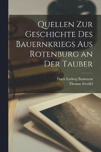 bokomslag Quellen Zur Geschichte Des Bauernkriegs Aus Rotenburg an Der Tauber