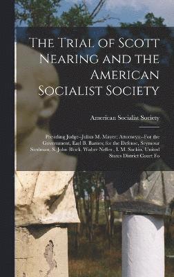 The Trial of Scott Nearing and the American Socialist Society 1