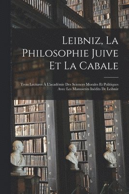 bokomslag Leibniz, La Philosophie Juive Et La Cabale