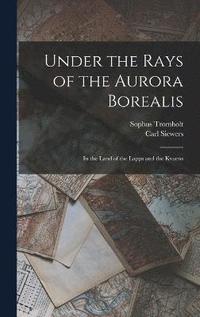 bokomslag Under the Rays of the Aurora Borealis