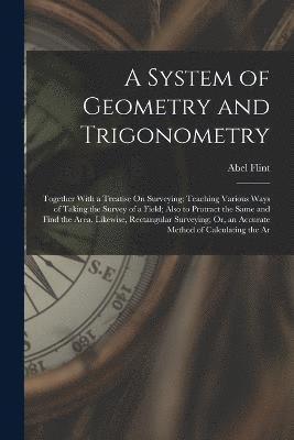 Abel Flint - System of Geometry and Trigonometry, Häftad