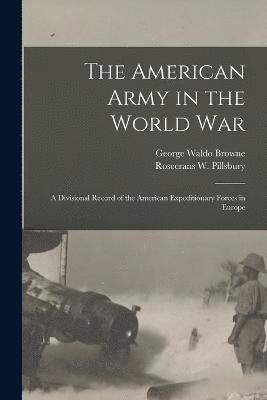 The American Army in the World War 1