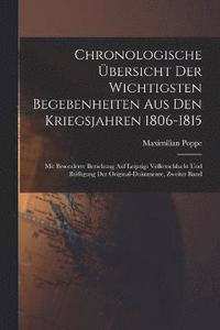 bokomslag Chronologische bersicht der wichtigsten Begebenheiten aus den kriegsjahren 1806-1815