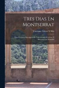 bokomslag Tres Dias En Montserrat