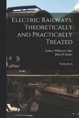 Electric Railways, Theoretically and Practically Treated