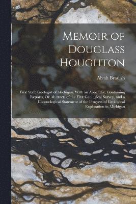 Memoir of Douglass Houghton