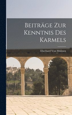 bokomslag Beitrge Zur Kenntnis Des Karmels