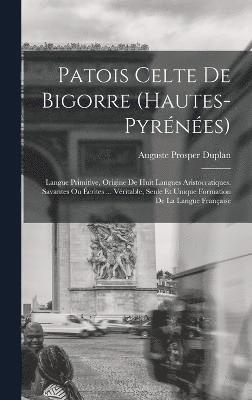 Patois Celte De Bigorre (Hautes-Pyrnes) 1