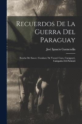 Recuerdos De La Guerra Del Paraguay 1
