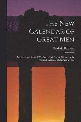 Frederic Harrison - New Calendar of Great Men, Häftad