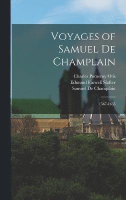 Voyages of Samuel De Champlain 1