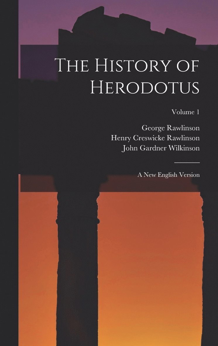 The History of Herodotus 1