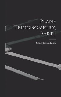 bokomslag Plane Trigonometry, Part 1