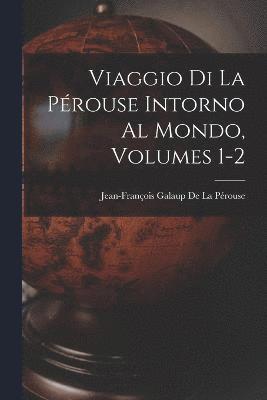 bokomslag Viaggio Di La Prouse Intorno Al Mondo, Volumes 1-2