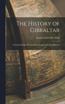 bokomslag The History of Gibraltar