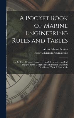 bokomslag A Pocket Book of Marine Engineering Rules and Tables