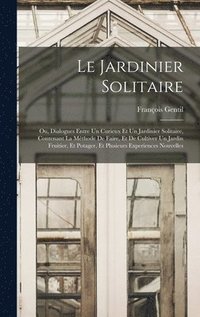 bokomslag Le Jardinier Solitaire