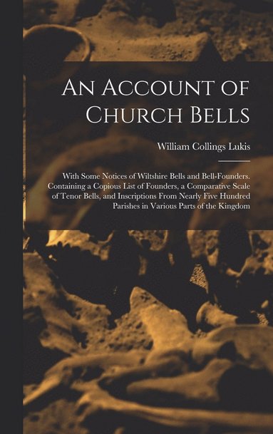 bokomslag An Account of Church Bells