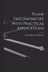 bokomslag Plane Trigonometry With Practical Applications