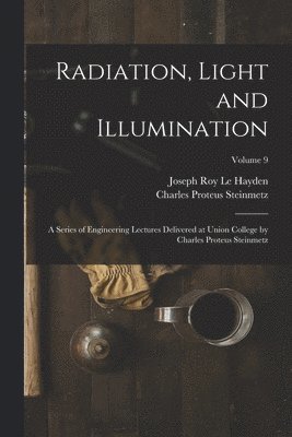 bokomslag Radiation, Light and Illumination