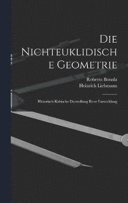 bokomslag Die Nichteuklidische Geometrie