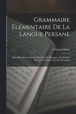 Grammaire lmentaire De La Langue Persane 1