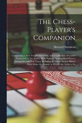 Howard Staunton - Chess-Player's Companion, Häftad