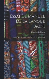 bokomslag Essai De Manuel De La Langue Agni