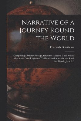 Narrative of a Journey Round the World 1