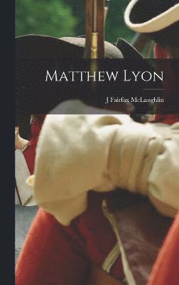 Matthew Lyon 1