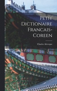 bokomslag Petit Dictionaire Francais-Coreen